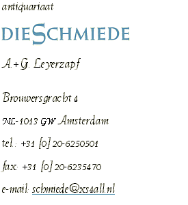 Antiquariaat Die Schmiede, email: schmiede@xs4all.nl